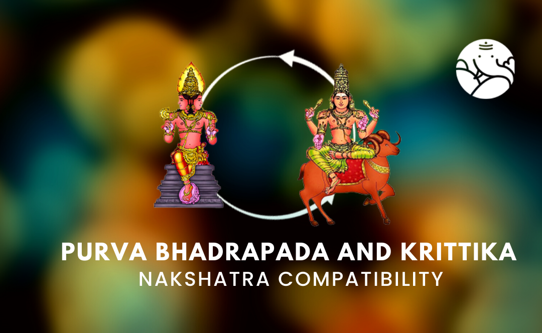 Purva Bhadrapada And Krittika Nakshatra Compatibility