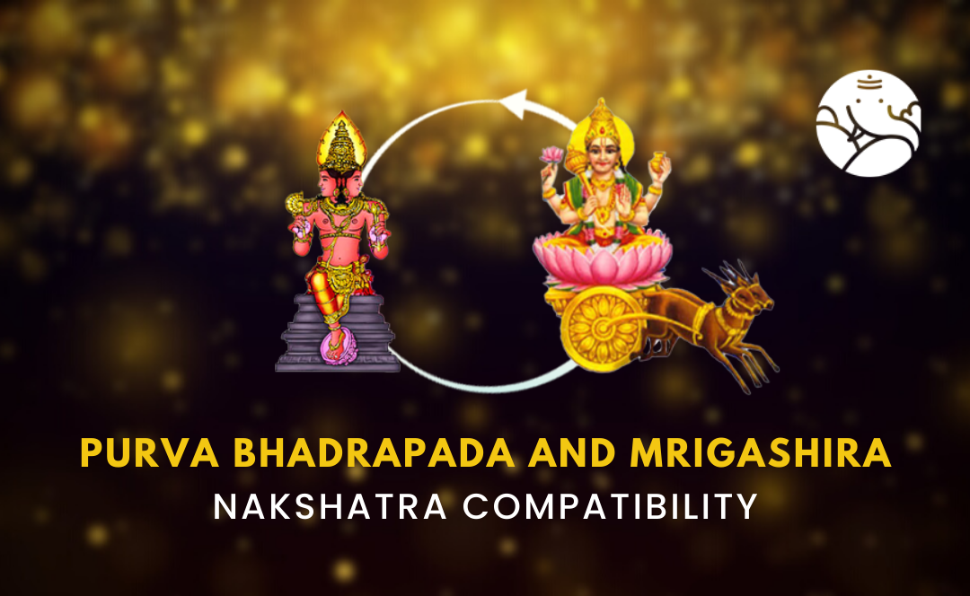 Purva Bhadrapada And Mrigashira Nakshatra Compatibility