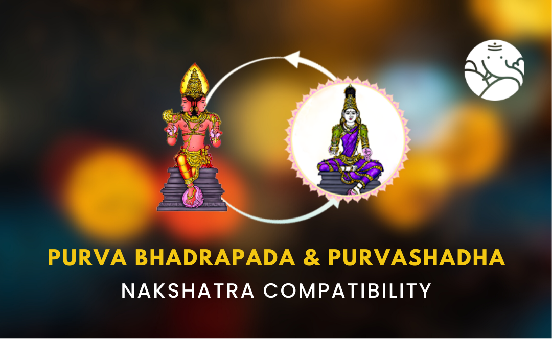 Purva Bhadrapada and Purvashadha Nakshatra Compatibility