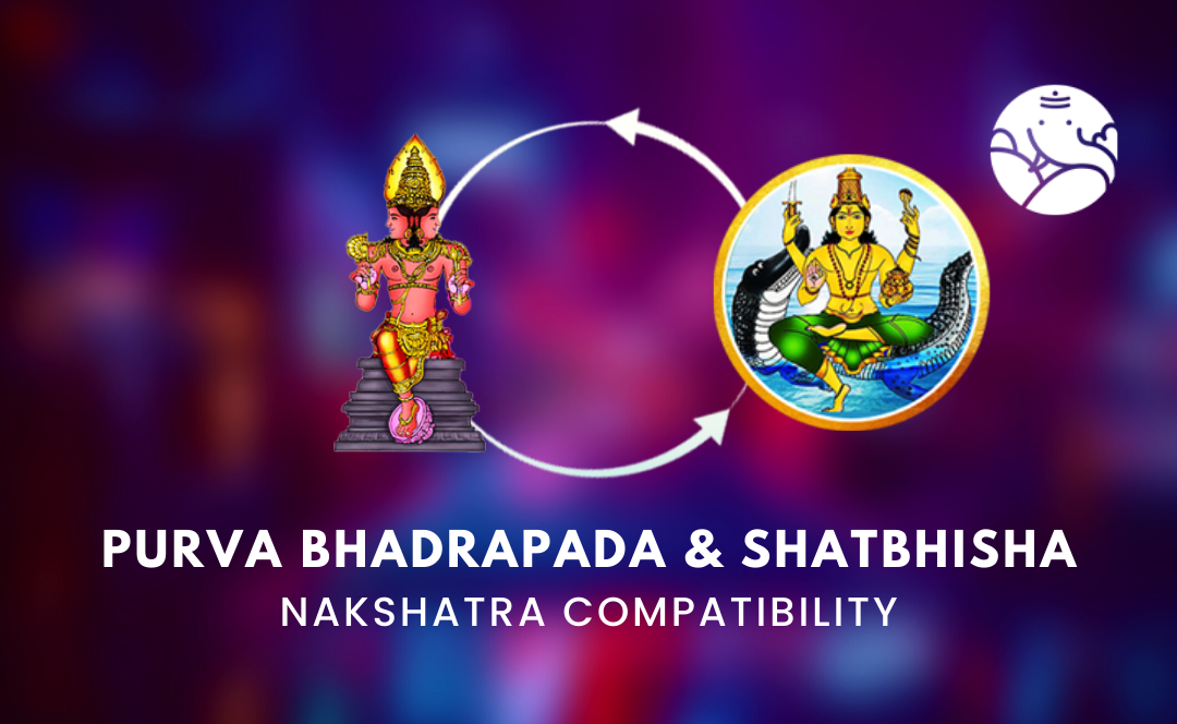 Purva Bhadrapada and Shatbhisha Nakshatra Compatibility