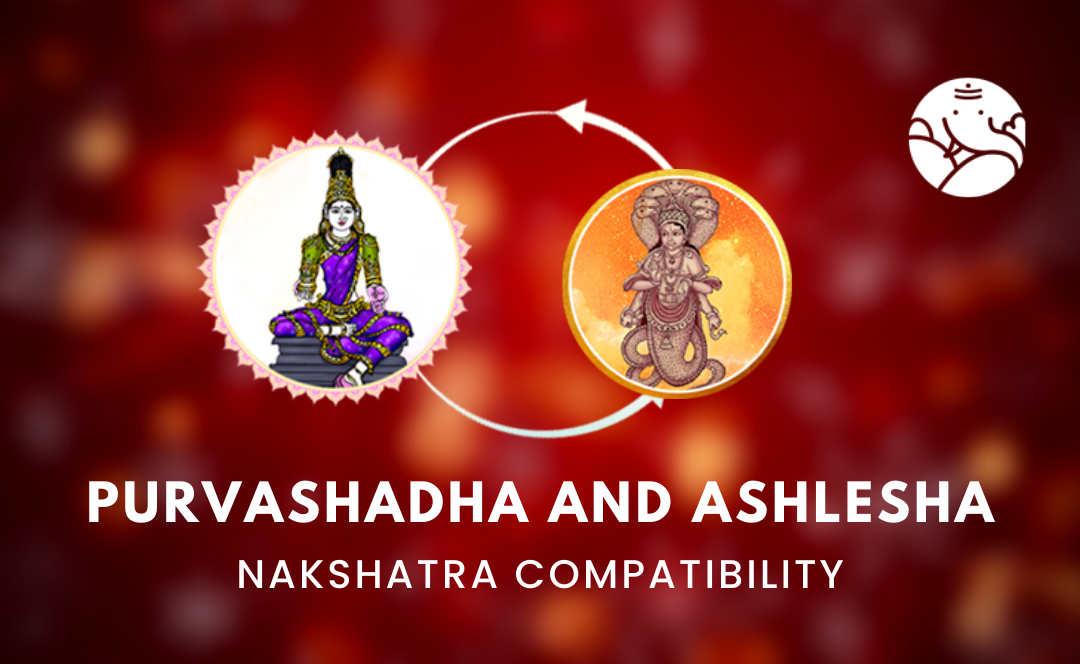 Purvashadha and Ashlesha Nakshatra Compatibility