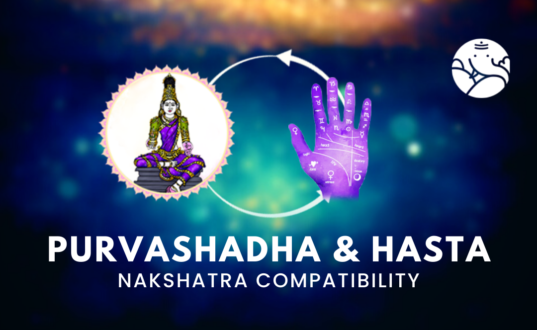 Purvashadha and Hasta Nakshatra Compatibility