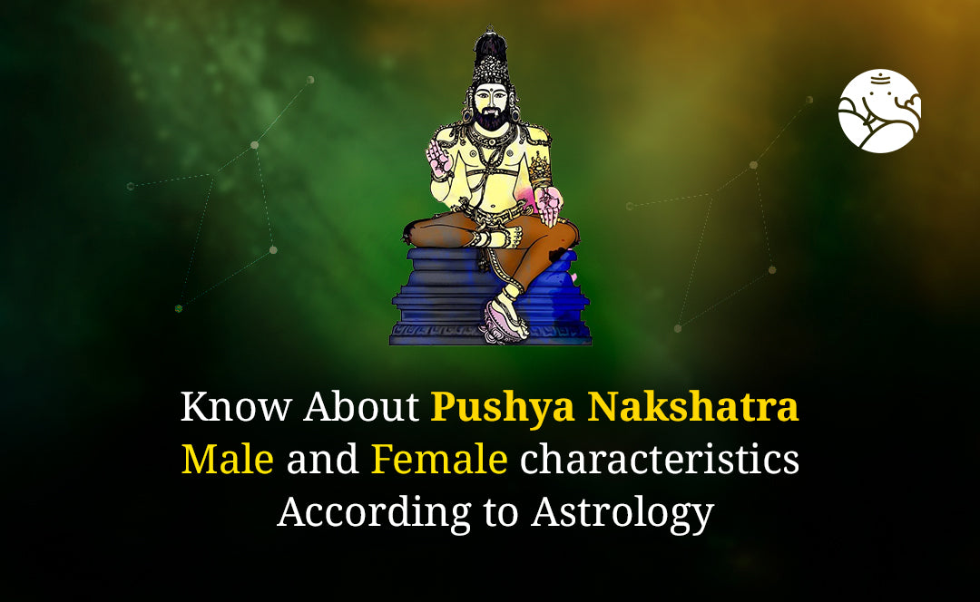 Pushya Nakshatra Characteristics
