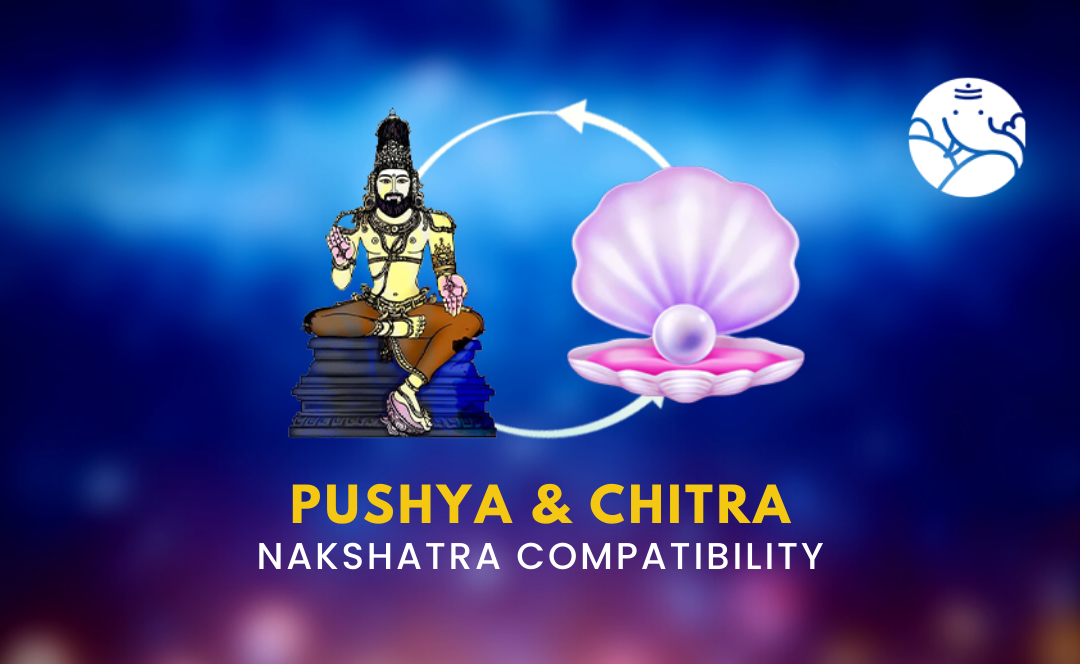 Pushya and Chitra Nakshatra Compatibility