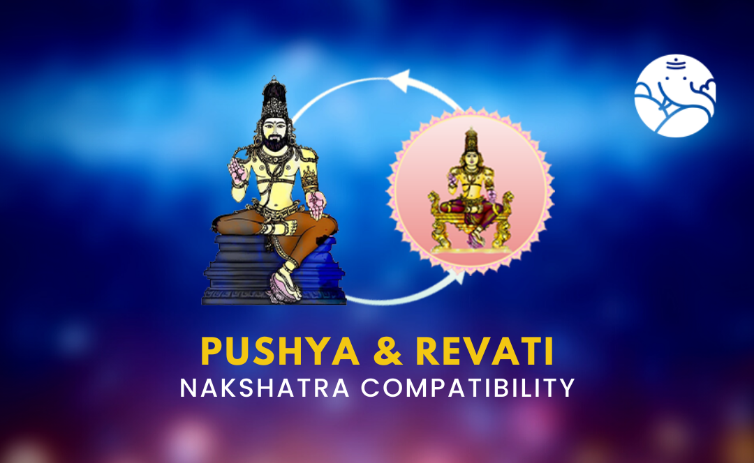 Pushya and Revati Nakshatra Compatibility