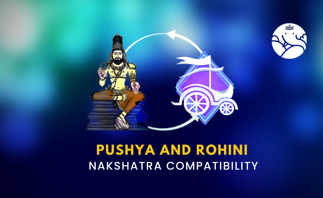 Pushya and Rohini Nakshatra Compatibility