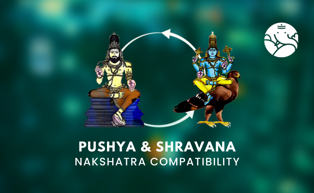 Pushya and Shravana Nakshatra Compatibility
