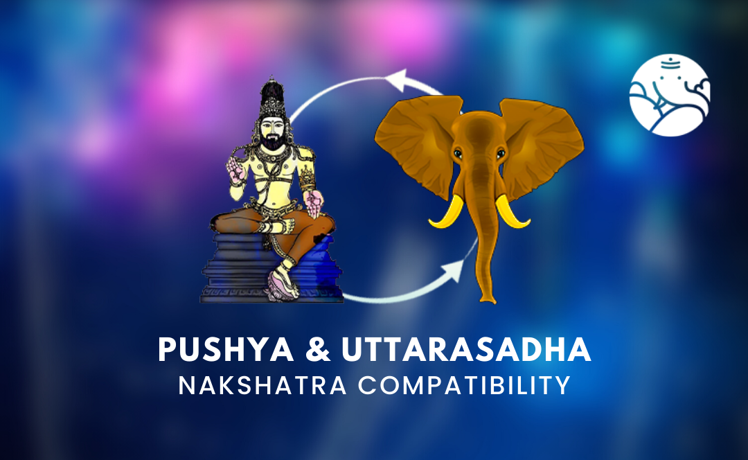Pushya and Uttarasadha Nakshatra Compatibility