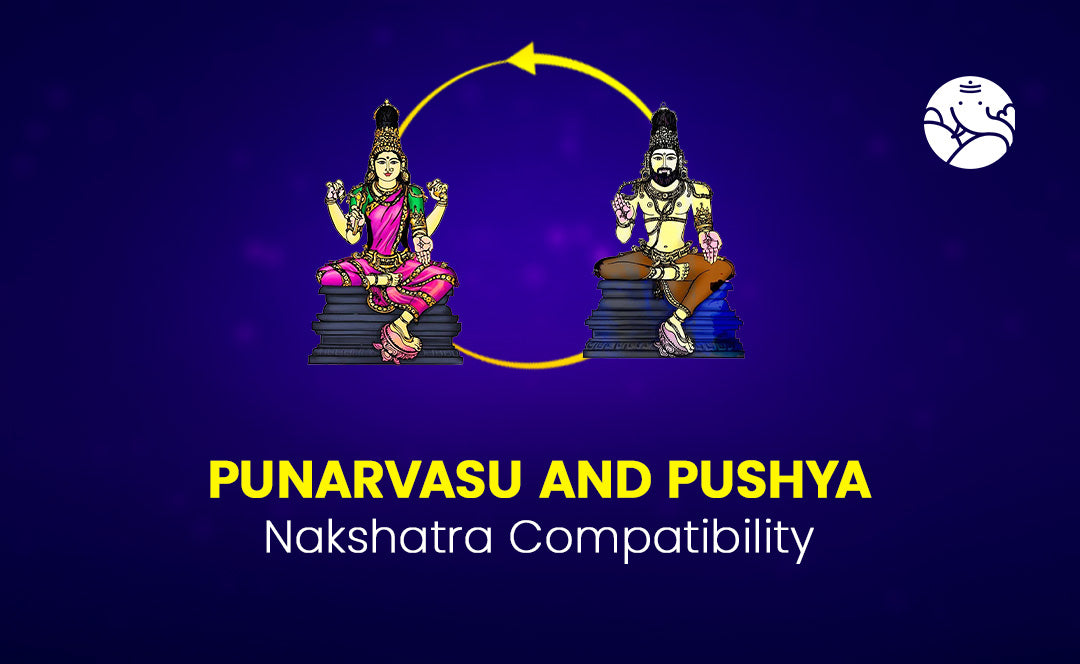 Punarvasu and Pushya Nakshatra Compatibility