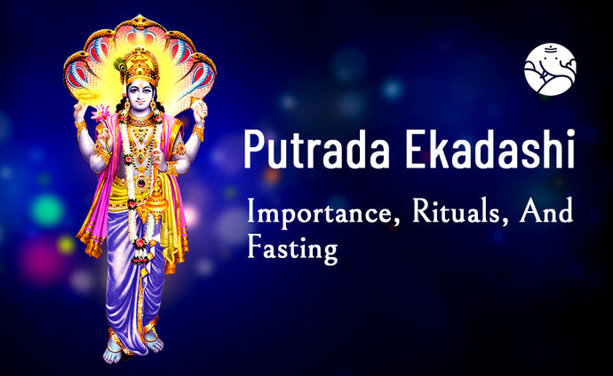 Putrada Ekadashi Importance, Rituals, And Fasting