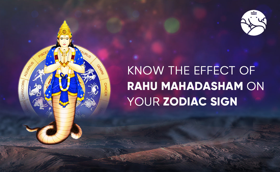 Know The Effect of Rahu Mahadasha on Your Zodiac Sign