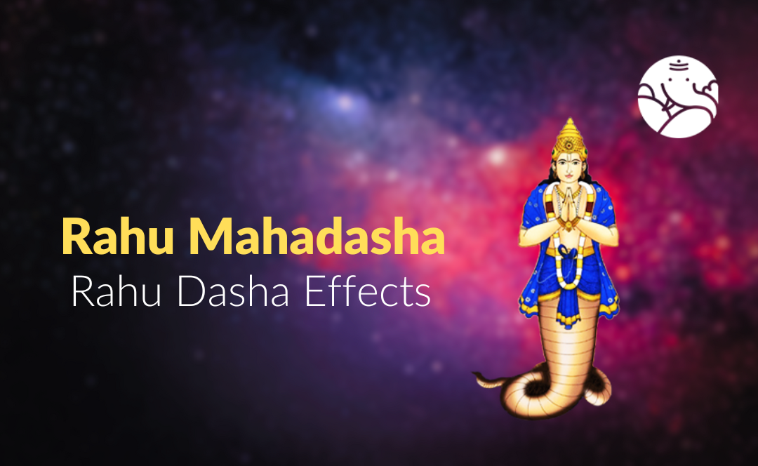 Rahu Mahadasha: Rahu Dasha Effects