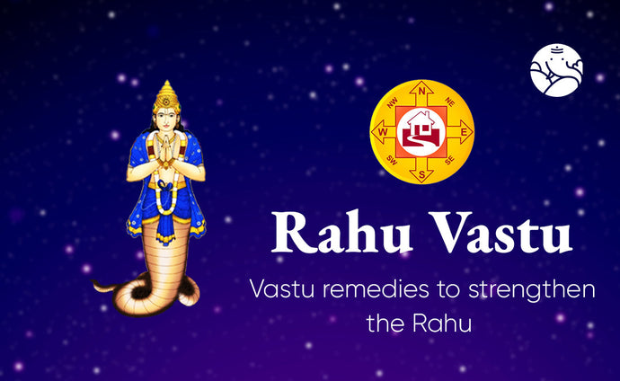 Rahu Vastu: Vastu Remedies To Strengthen The Rahu