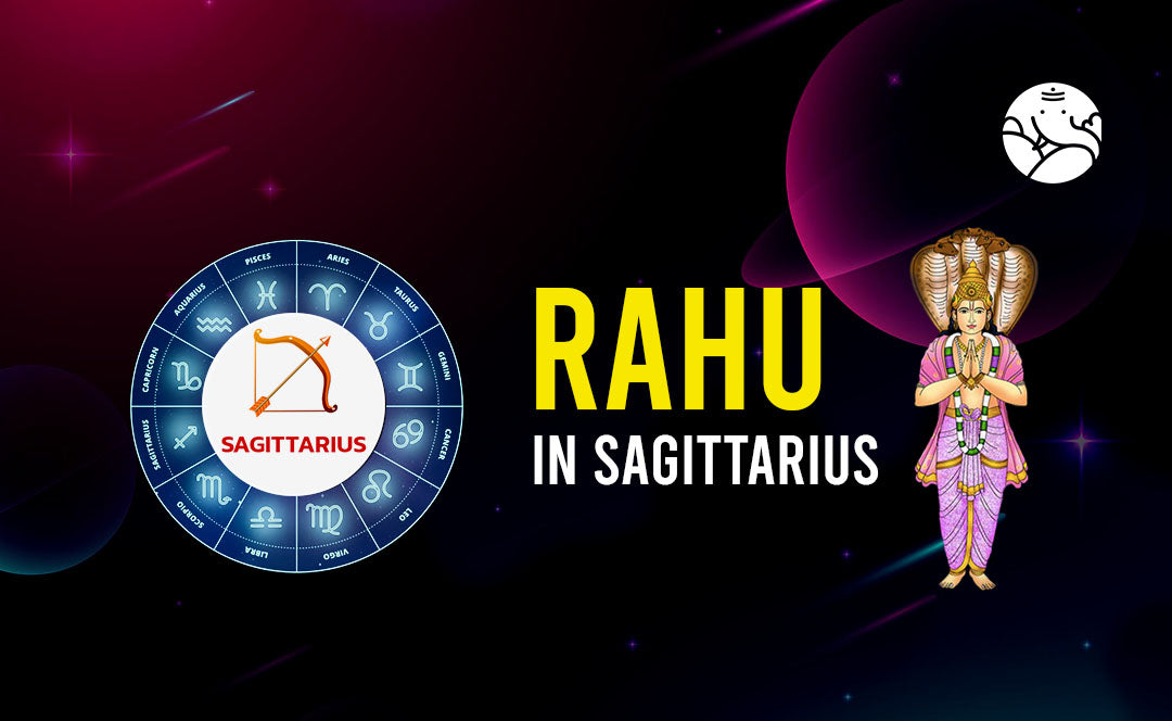 Rahu in Sagittarius - Sagittarius Rahu Sign Man and Woman