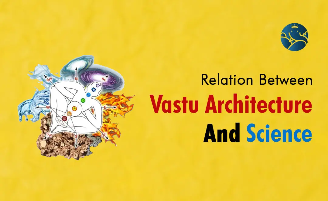 Relation Between Vastu Architecture And Science