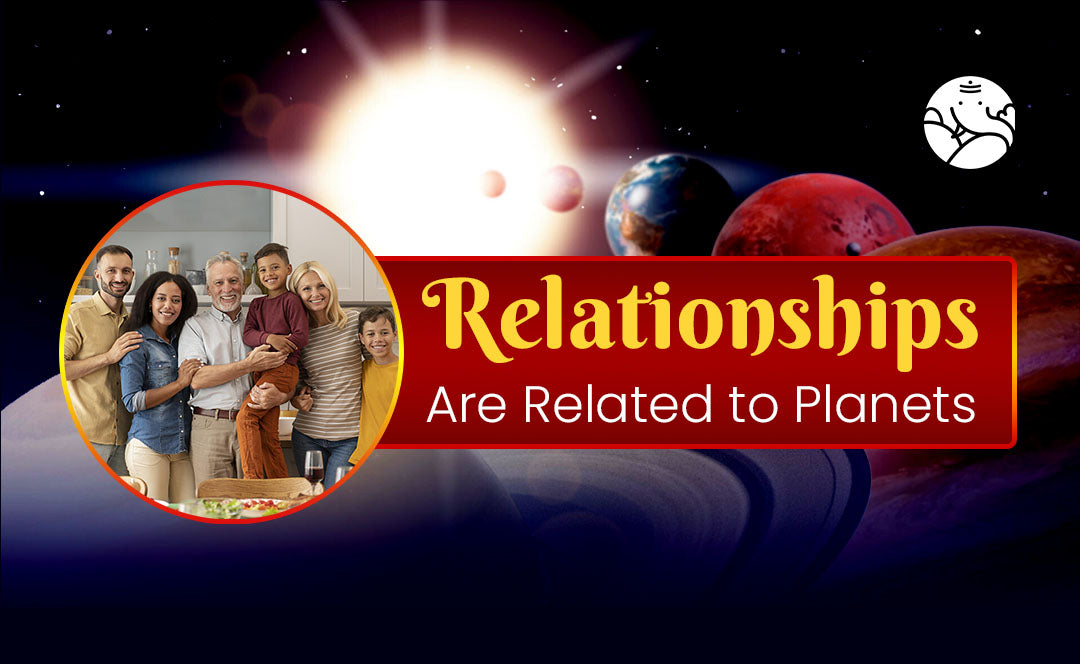 Relationships Are Related to Planets