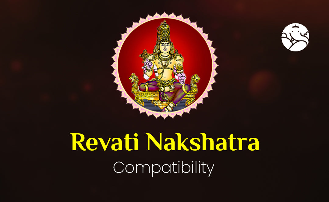 Revati Nakshatra Compatibility - Astrology Guide