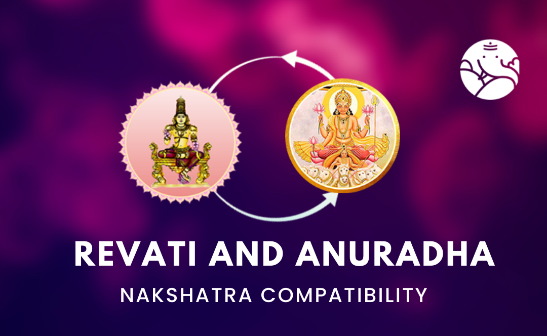 Revati and Anuradha Nakshatra Compatibility