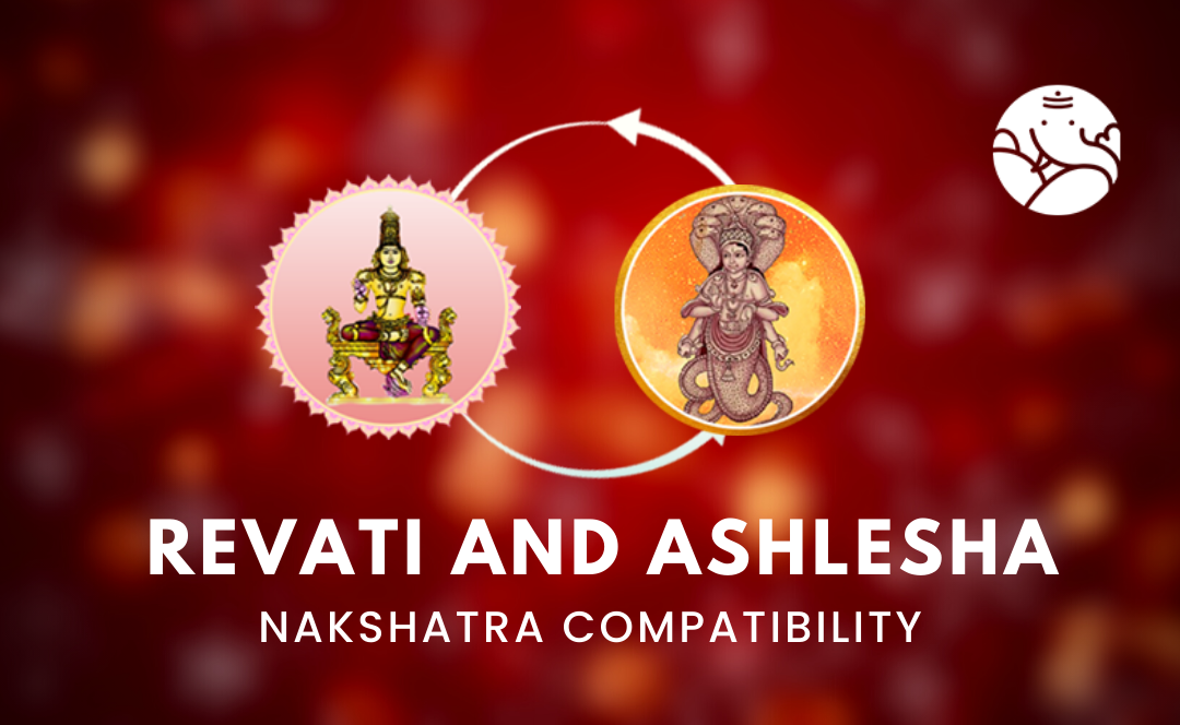 Revati and Ashlesha Nakshatra Compatibility