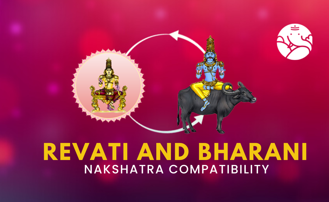 Revati and Bharani Nakshatra Compatibility