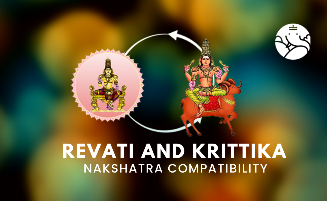Revati and Krittika Nakshatra Compatibility