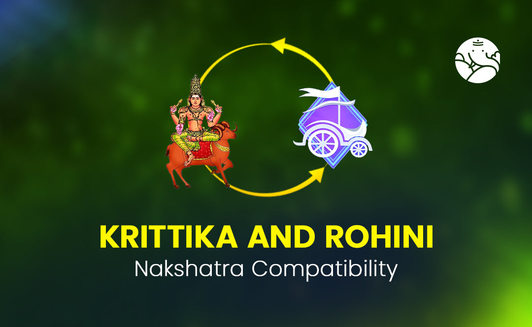 Krittika and Rohini Nakshatra Compatibility