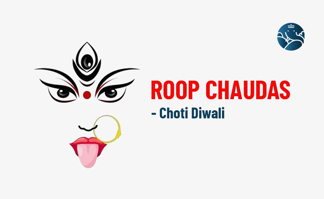 Roop Chaudas - Choti Diwali