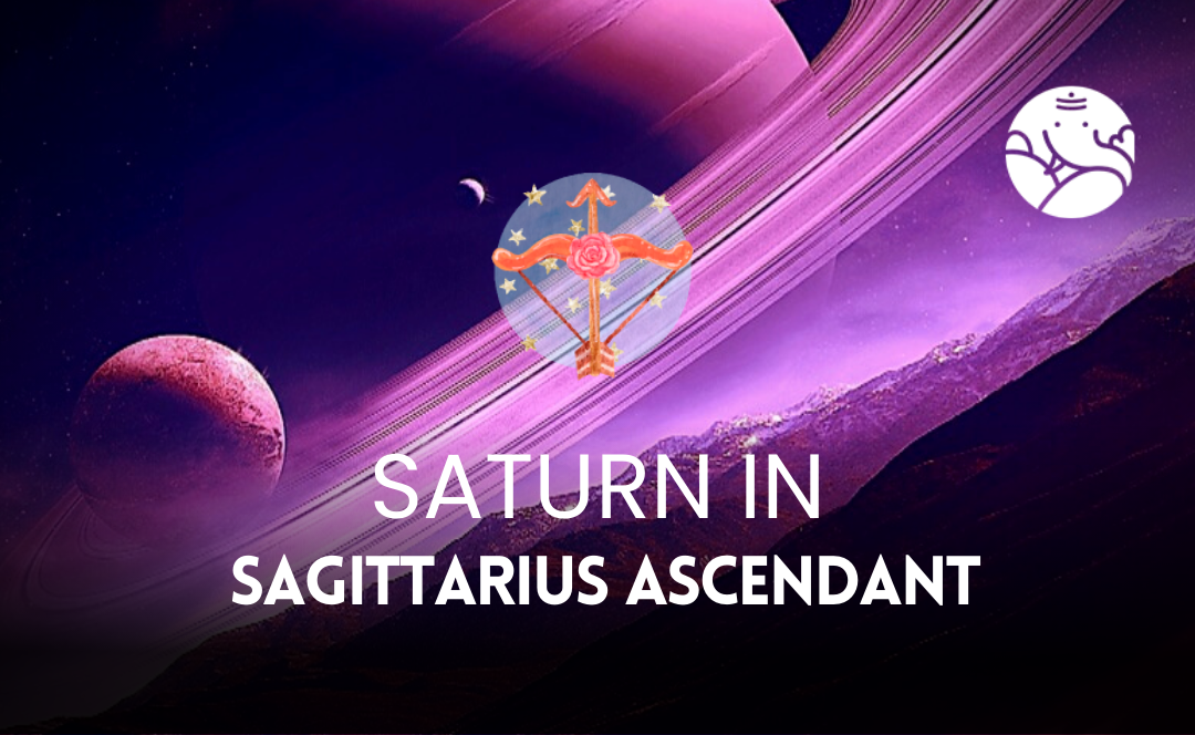 Saturn in Sagittarius Ascendant