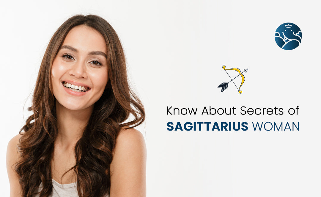 Know About Secrets of Sagittarius Woman