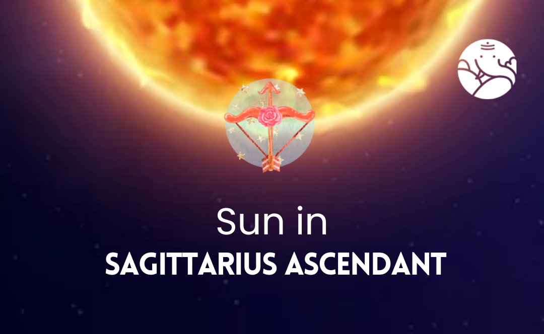 Sun in Sagittarius Ascendant
