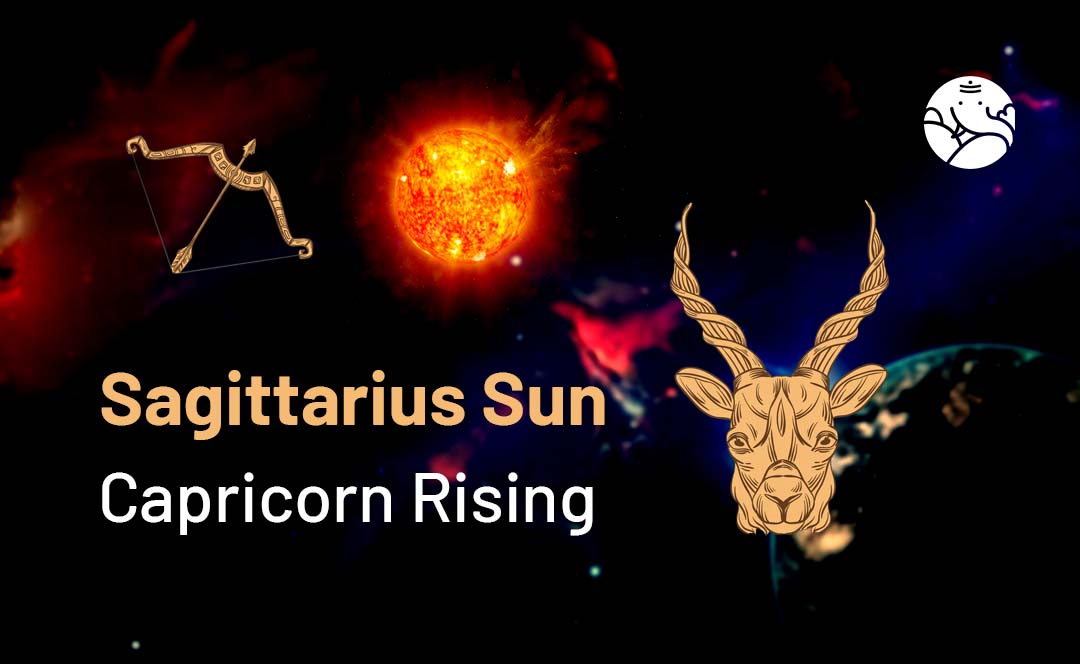 Sagittarius Sun Capricorn Rising