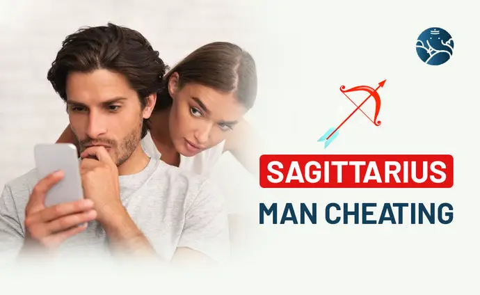 Sagittarius Man Cheating