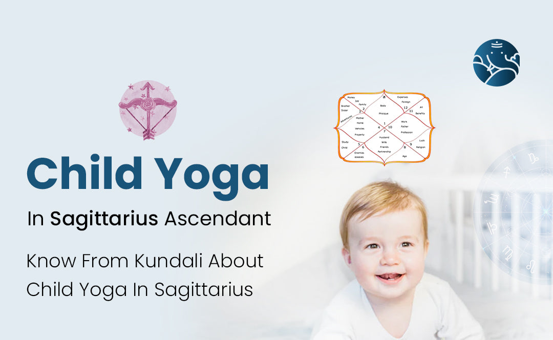 Child Yoga In Sagittarius Ascendant: Know From Kundali About Child Yoga In Sagittarius