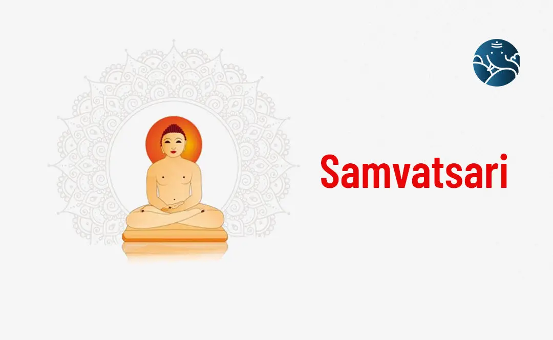 Samvatsari 2025 - History, Significance and Rituals