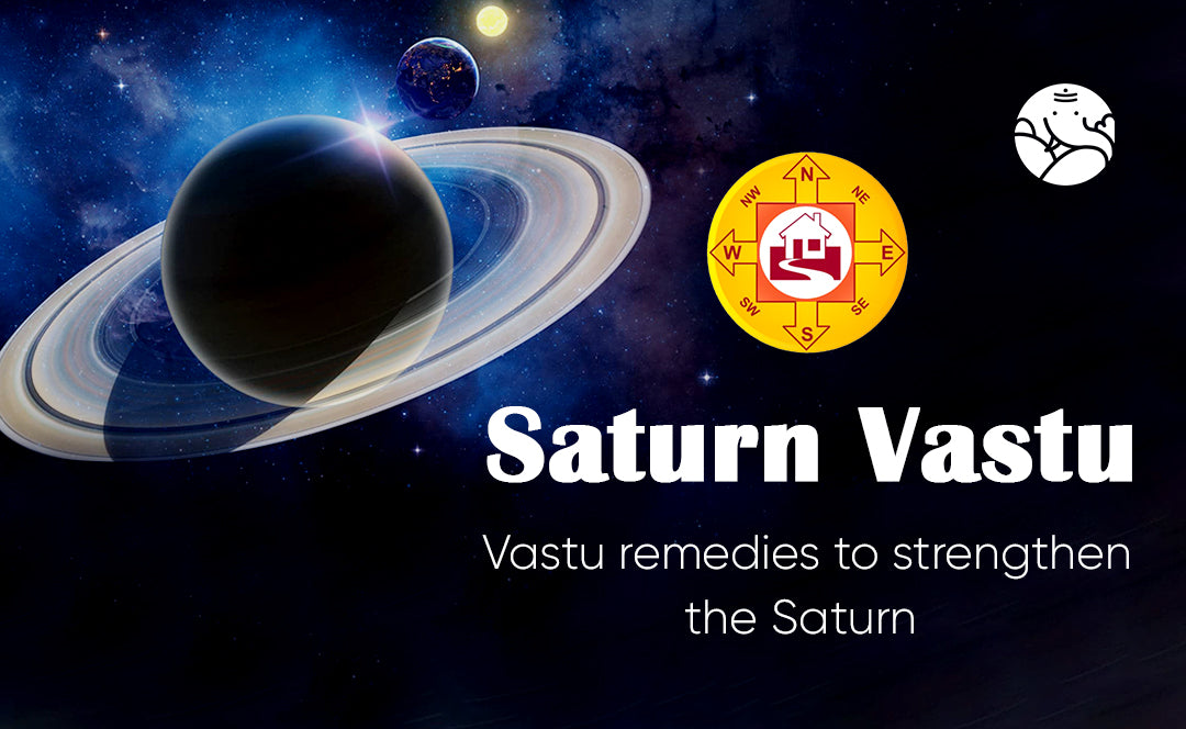 Saturn Vastu: Vastu Remedies To Strengthen The Saturn