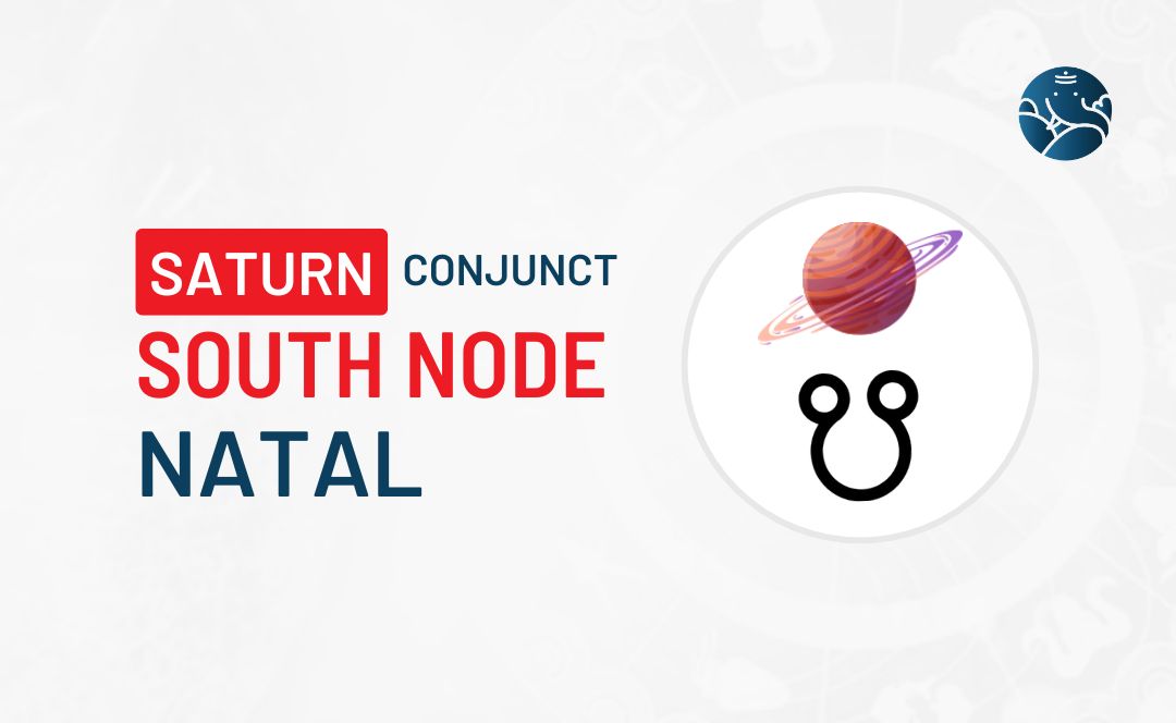 Saturn Conjunct South Node Natal - Know its Effects