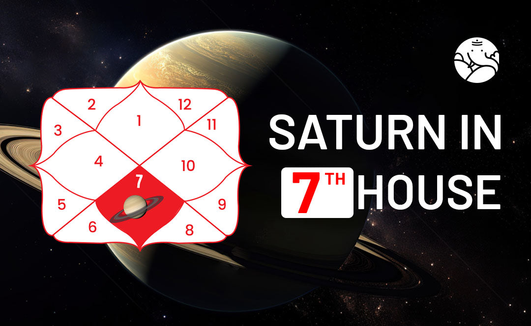 Saturn In The 7th House Navamsa - Marriage, Love, Spouse, Appearance & Career