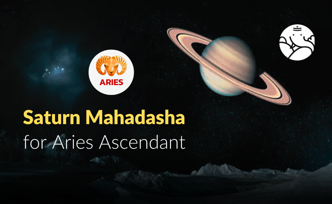 Saturn Mahadasha for Aries Ascendant