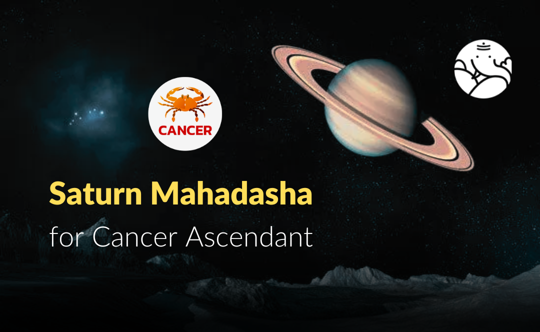 Saturn Mahadasha for Cancer Ascendant