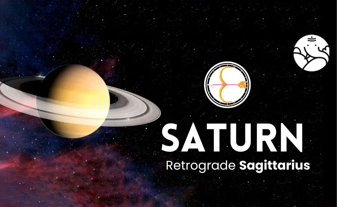 Saturn Retrograde Sagittarius - Shani Vakri Dhanu