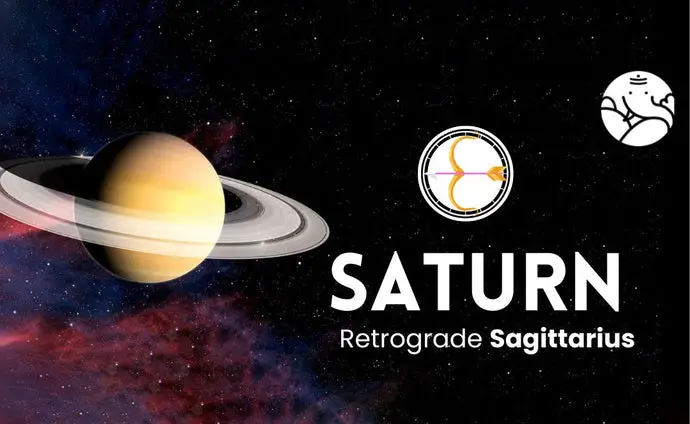 Saturn Retrograde Sagittarius - Shani Vakri Dhanu