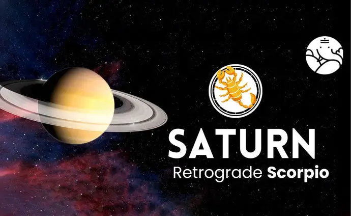 Saturn Retrograde Scorpio - Shani Vakri Vrishchik