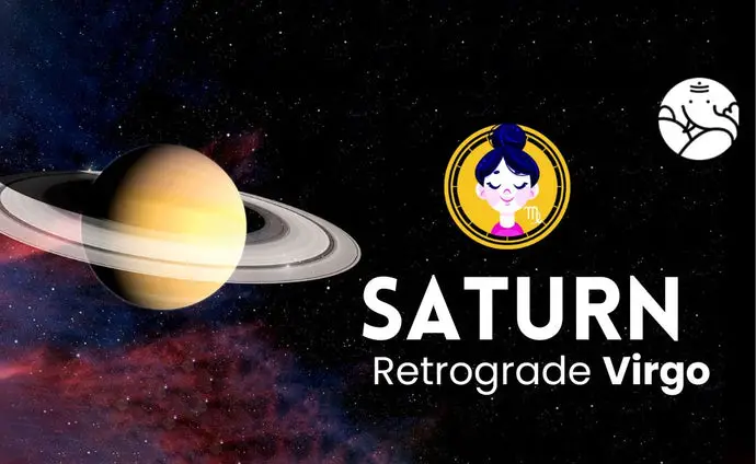 Saturn Retrograde Virgo - Shani Vakri Kanya