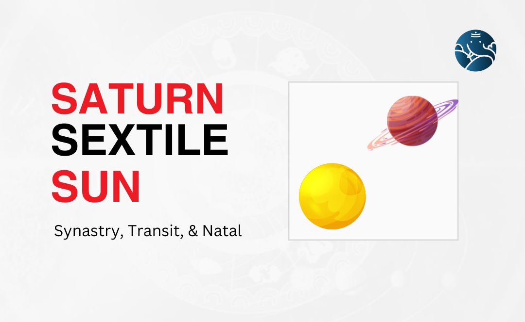 Saturn Sextile Sun Synastry, Transit, and Natal