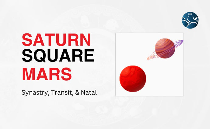 Saturn Square Mars Synastry, Transit, and Natal