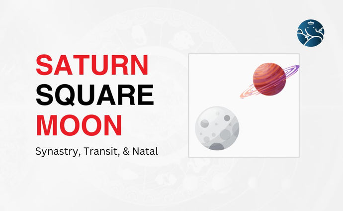 Saturn Square Moon Synastry, Transit, and Natal