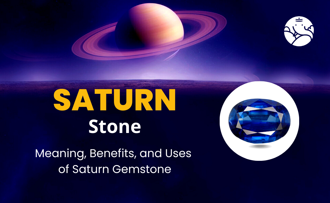Saturn Stone: Meaning, Benefits, and Uses of Saturn Gemstone