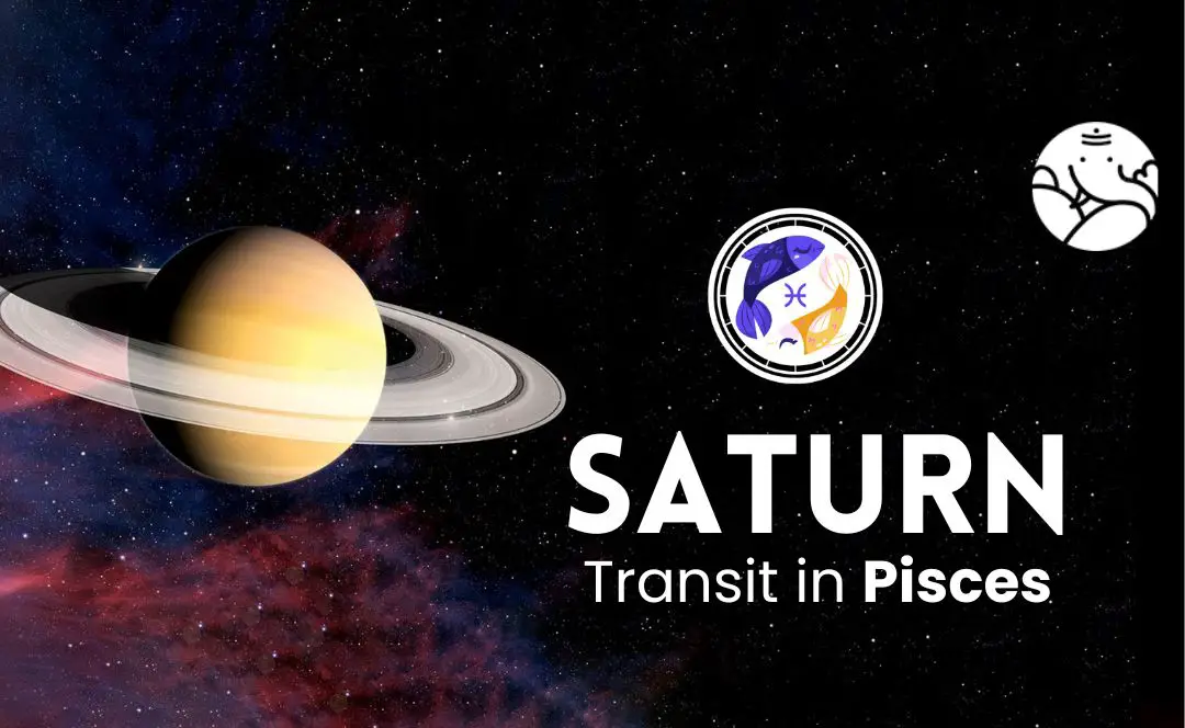 Saturn Transit in Pisces - What Will Be Its Effect On You