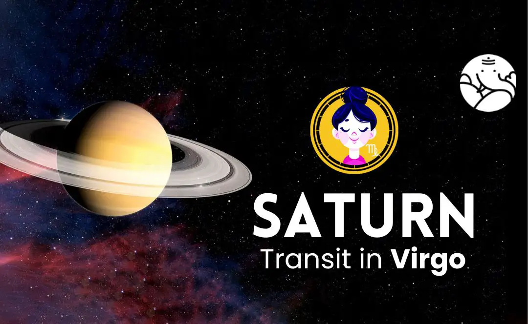 Saturn Transit in Virgo - What Will Be Its Effect On You