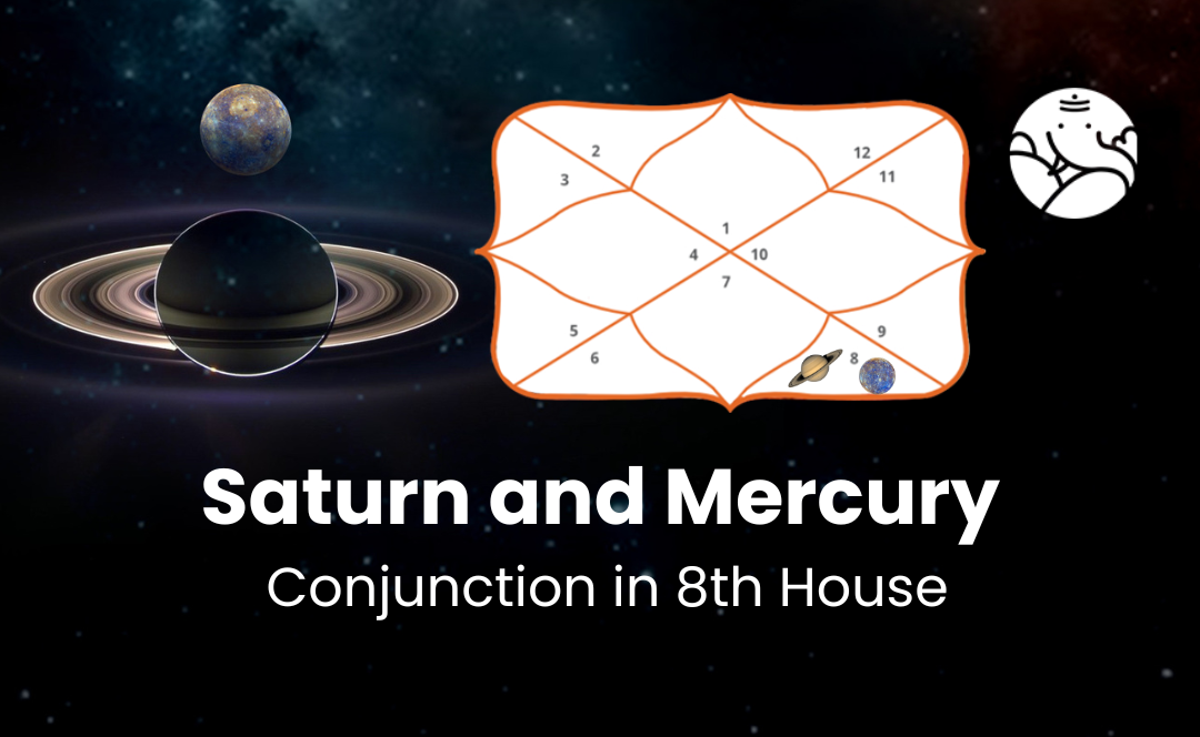 Saturn and Mercury Conjunction in 8th House